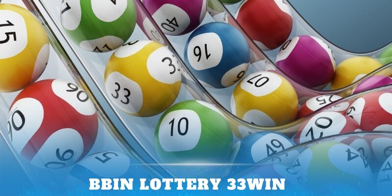 BBIN Lottery 33Win