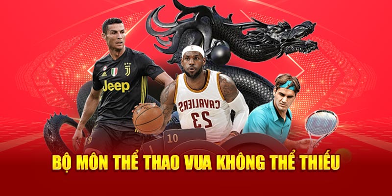 Bộ môn thể thao vua không thiếu tại nền tảng 33win