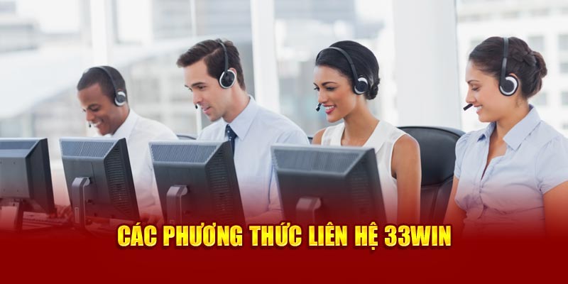 Các phương thức liên hệ 33win