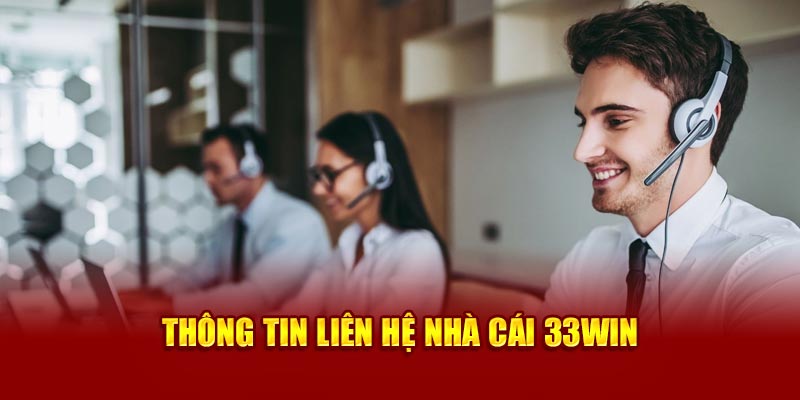 Liên Hệ 33Win